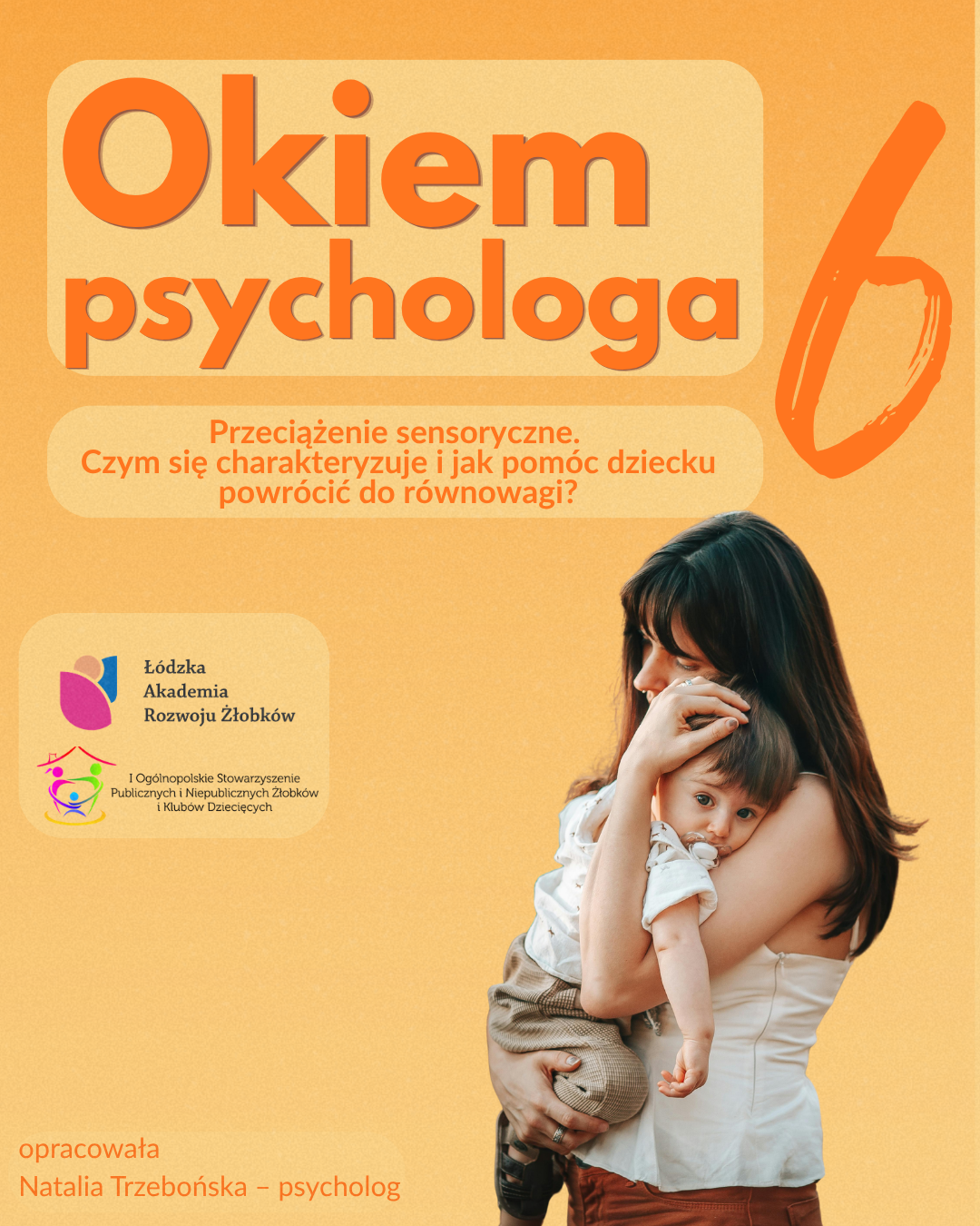 Okiem psychologa #6 – Przeciążenie sensoryczne. Czym się charakteryzuje i jak pomóc dziecku powrócić do równowagi?